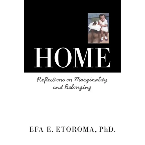 Home: Reflections on Marginality and Belonging