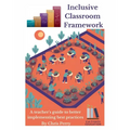 Inclusive Classroom Framework: The Educator's Implementation Guide