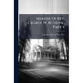 Memoir Of Rev. George W. Bethune, Part 4