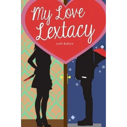 My Love Lextacy