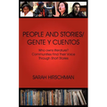 People and Stories / Gente y Cuentos: Communities Find Their Voice Through Short Stories