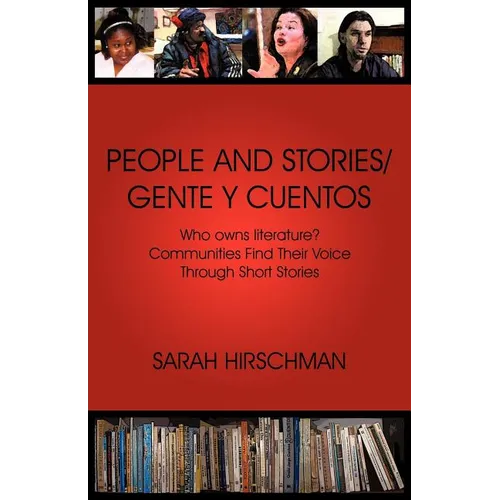 People and Stories / Gente y Cuentos: Communities Find Their Voice Through Short Stories