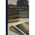 Investigations in Currency & Finance