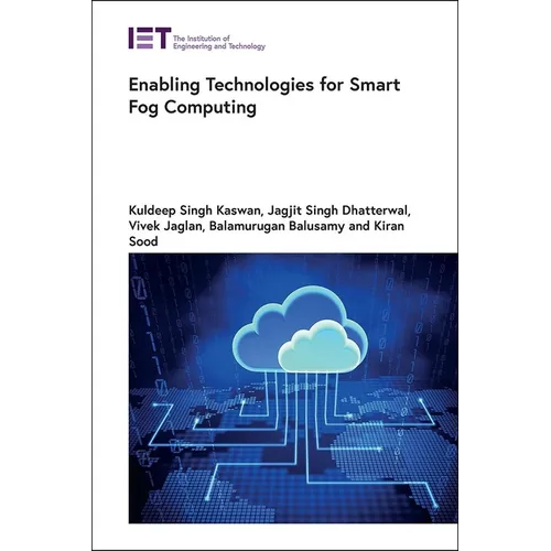 Enabling Technologies for Smart Fog Computing