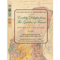 Earthly Delights from the Garden of France/Wines of the Loire/Volume One