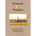 Passport 2 Purpose: Journeys of Self-Discovery