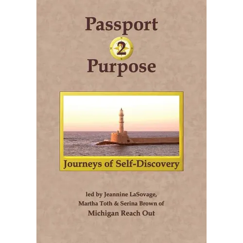Passport 2 Purpose: Journeys of Self-Discovery
