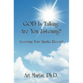 God Is Talking; Are You Listening?