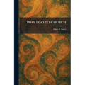 Why I Go to Church