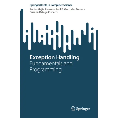 Exception Handling: Fundamentals and Programming