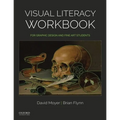 Visual Literacy Workbook: For Graphic Design and Fine Art Students