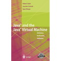 Java and the Java Virtual Machine: Definition, Verification, Validation