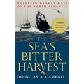 The Sea's Bitter Harvest: Thirteen Deadly Days on the North Atlantic