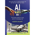 AI and Me: The human guide to living with AI in everyday life