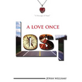 A Love Once Lost: A Time Toward Hope