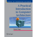 A Practical Introduction to Computer Architecture