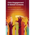 Civic Engagement in Global Contexts: International Education, Community Partnerships, and Higher Education