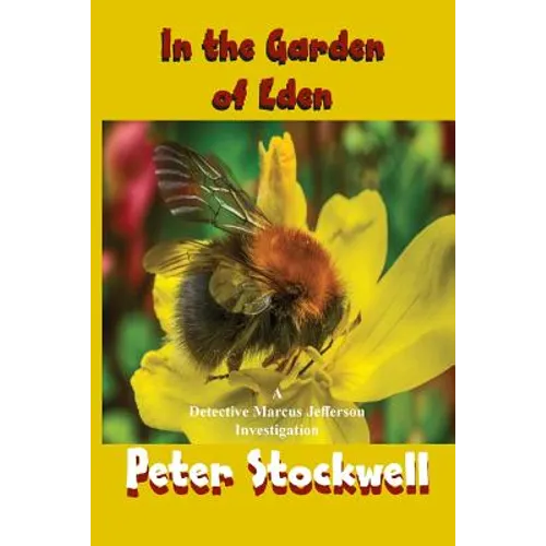In the Garden of Eden: A Detective Marcus Jefferson Novel