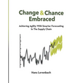 Change & Chance Embraced: Achieving Agility with Smarter Forecasting in the Supply Chain