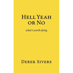 Hell Yeah or No: what's worth doing