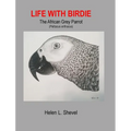 Life with Birdie, The African Grey Parrot