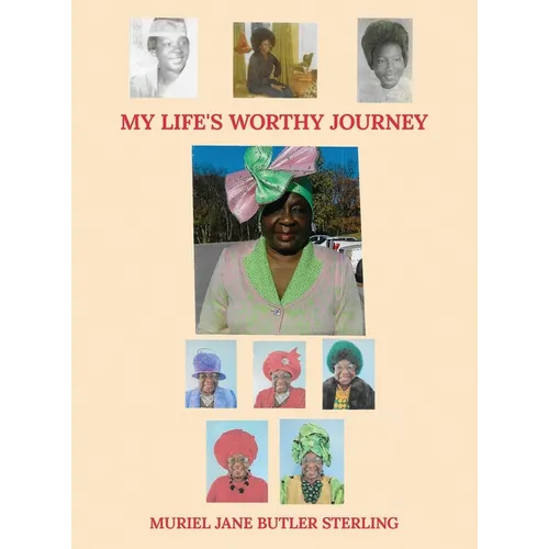 My Life's Worthy Journey