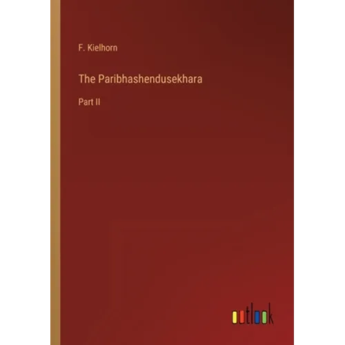 The Paribhashendusekhara: Part II