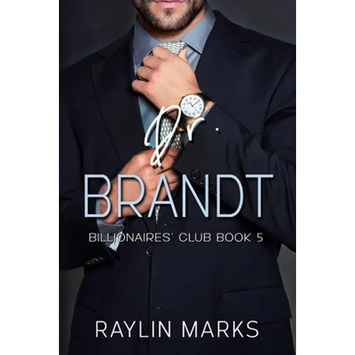 Dr. Brandt: Billionaires' Club Book 5