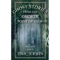 Ghost Stories from the Ghosts' Point of View, Vol. 3