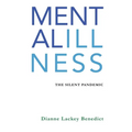 Mental Illness: The Silent Pandemic