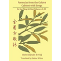 Formulas from the Golden Cabinet with Songs: Vol. I-III