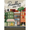 Brooklyn Mom & Pop: A Guide to Neighborhood Eating, Drinking and Grocery Shopping