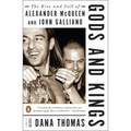 Gods and Kings: The Rise and Fall of Alexander McQueen and John Galliano