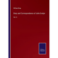 Diary and Correspondence of John Evelyn: Vol. II