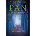 Pagan Portals - Pan: Dark Lord of the Forest and Horned God of the Witches