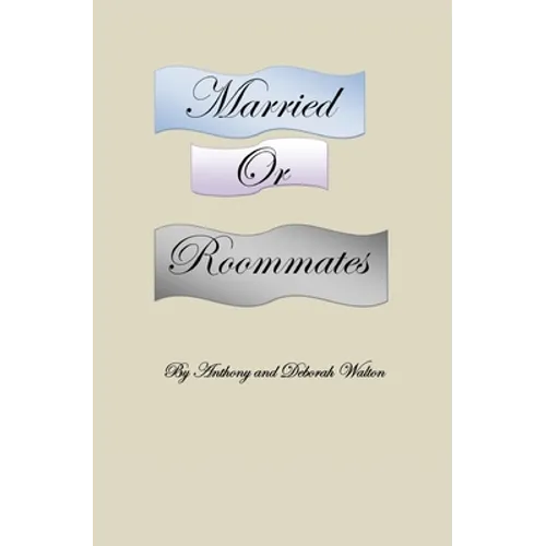 Married or Roommates