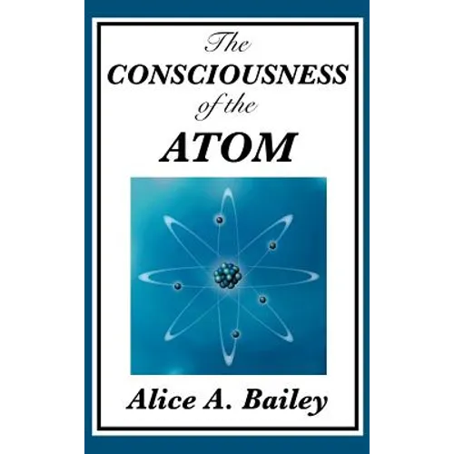 The Consciousness of the Atom