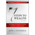 7 Steps to Wealth: The Vital Difference Between Property and Real Estate