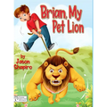 Brian, My Pet Lion