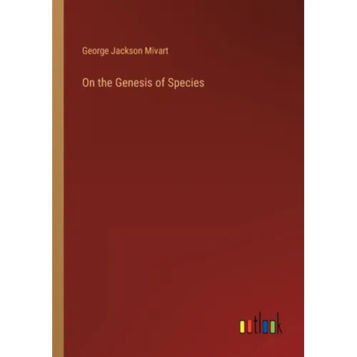 On the Genesis of Species