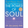 The Power of Soul: The Way to Heal, Rejuvenate, Transform, and Enlighten All Life