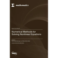 Numerical Methods for Solving Nonlinear Equations