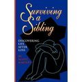 Surviving a Sibling: Discovering Life After Loss