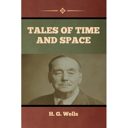 Tales of Time and Space