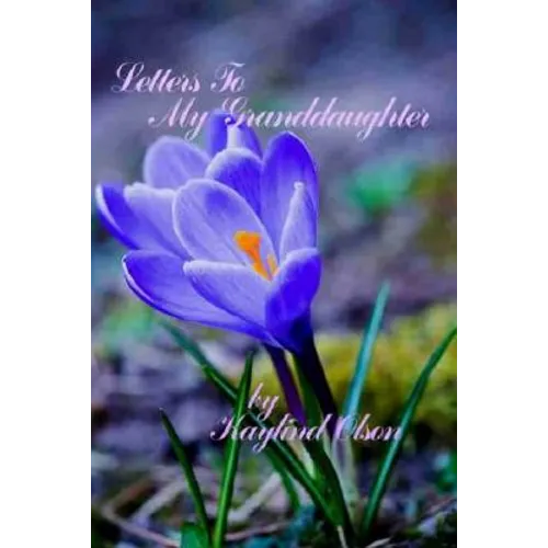 Letters To My Granddaughter