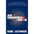 An Unbroken Bond: The Untold Story of How the 658 Cantor Fitzgerald Families Faced the Tragedy of 9/11 and Beyond