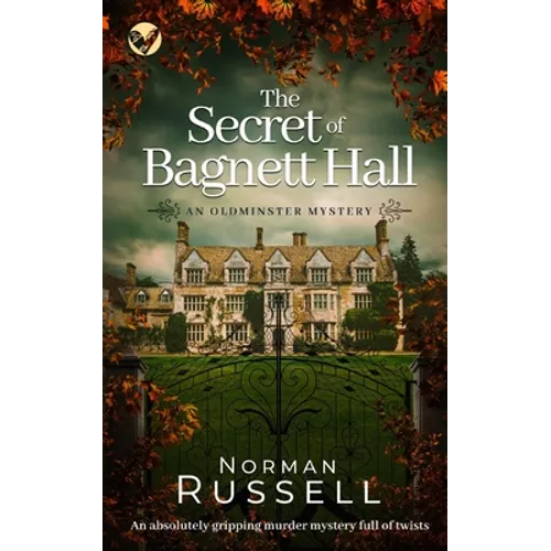 THE SECRET OF BAGNETT HALL an absolutely gripping murder mystery full of twists
