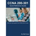 CCNA 200-301 Quick Reference Guide: Easy to follow study guide that will help you prepare for the new CCNA 200-301 exam