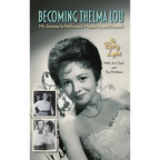Becoming Thelma Lou - My Journey to Hollywood, Mayberry, and Beyond (hardback)