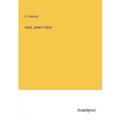 Aunt Jane's Hero